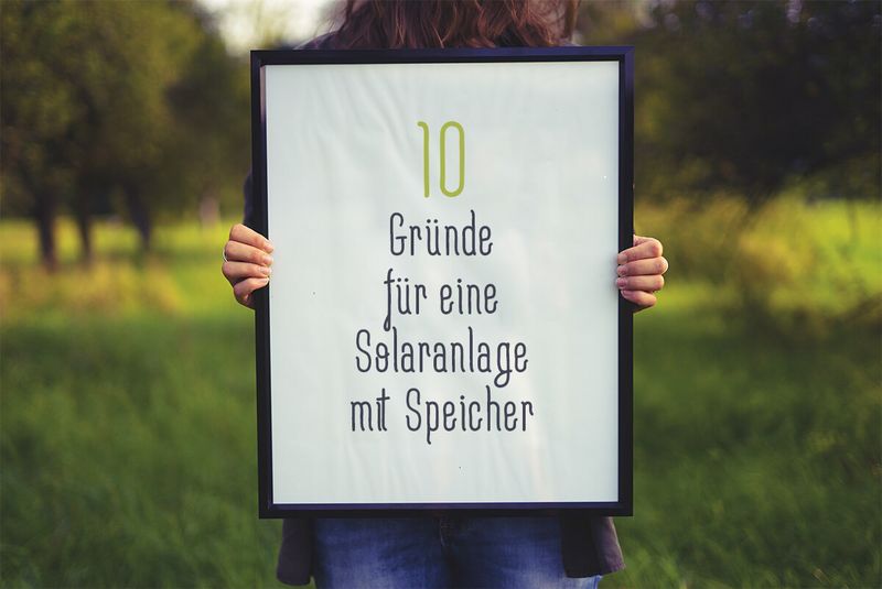10 Gründe für Solaranlage mit Speicher